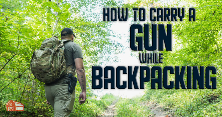 How to Carry A Gun While Backpacking - TargetBarn.com