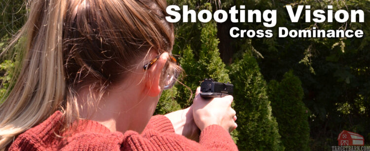 Shooting Vision and Cross Dominance