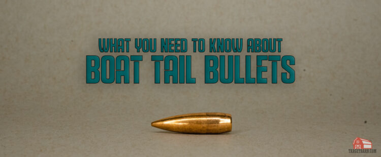 boat tail bullets hero image